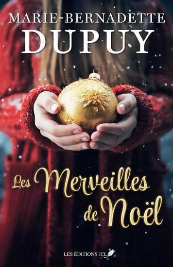 DUPUY, M-B : Les merveilles de Noël JCL 9782898043543