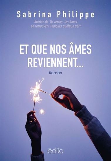 PHILIPPE, Sabrina : Et que nos âmes reviennent... ÉDITO 9782898262289