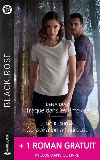 DIAZ RUSHDAN : 843 Traque dans les Smokies / Conspiration amoureuse + 1 roman, Black Rose HARLEQUIN 9782280510547