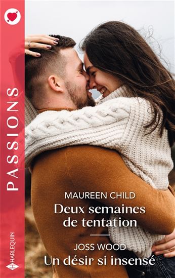 CHILD WOOD : 1146 Deux semaines de tentation / Un désir si insensé, Passions HARLEQUIN 9782280509138