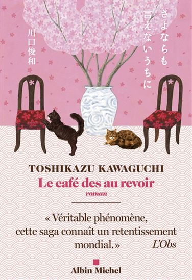 KAWAGUCHI, Toshikazu : Le Café des au revoir, ALBIN MICHEL 9782226485977