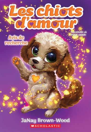 BROWN-WOOD, Janay : Les chiots d'amour T2 Avis de recherche  SCHOLASTIC 9781039705838