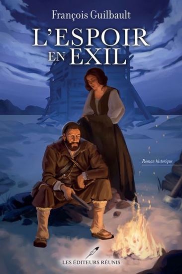 GUILBAULT, François : L'Espoir en exil RÉUNIS 9782897839642