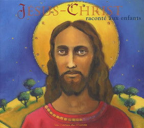 COURTES, J-M : Jésus-Christ raconté aux enfants PORTES DU MONDE 9782847460643