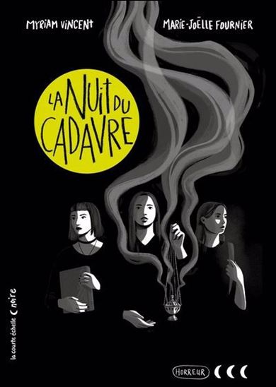 VINCENT FOURNIER : La nuit du cadavre Lune Noire 9782897746476
