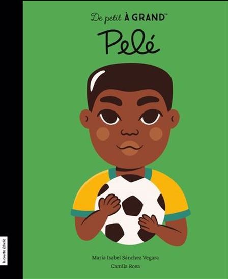 VEGARA : De petit à Grand : Pelé COURTE ÉCHELLE 9782897747046