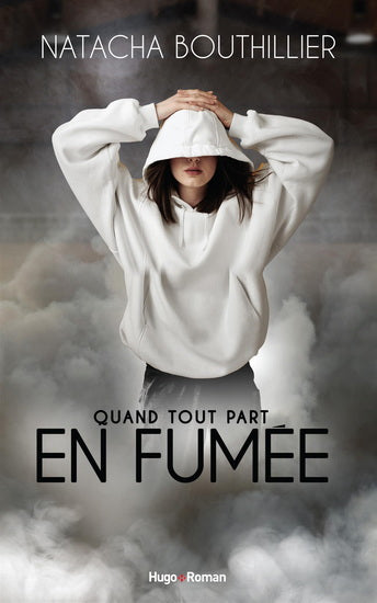 BOUTILLER, Natacha : Quand tout part en fumée, HUGO 9782925386599