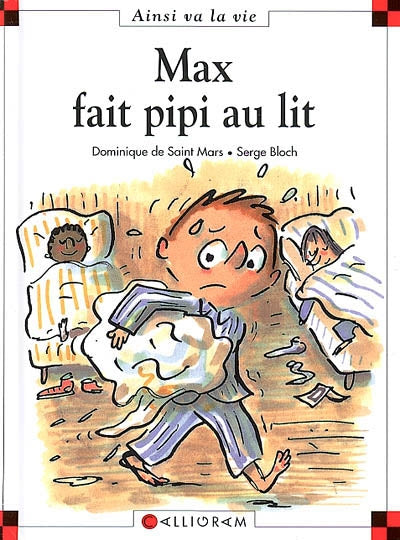 SAINT MARS BLOCH T59 Max fait pipi au lit, Ainsi va la vie 9782884800105