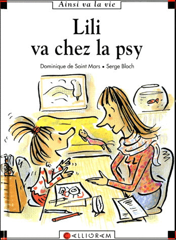 SAINT MARS BLOCH T55 Lili va chez la psy, Ainsi va la vie 9782884455749