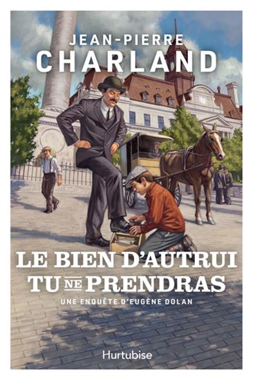 CHARLAND, J. : Le Bien d'autrui tu ne prendras HURTUBISE 9782898512285