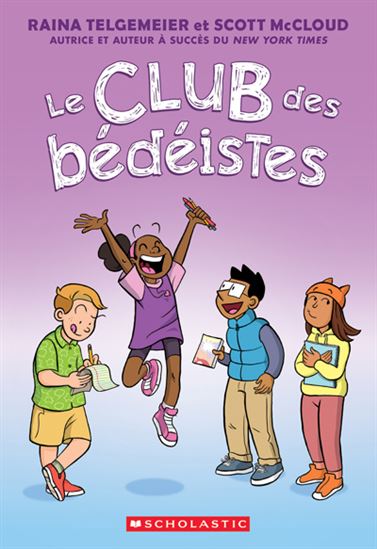 TELGEMEIER McCLOUD : Le Club des bédéistes SCHOLASTIC 9781039712416
