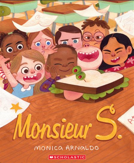 ARNALDO, Monica : Monsieur S. SCHOLASTIC 9781039710191