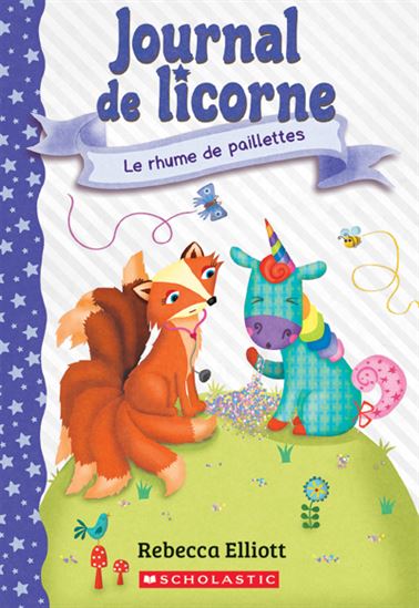 ELLIOTT, R T9 Le Rhume de paillettes, Journal de licorne SCHOLASTIC 9781039712362