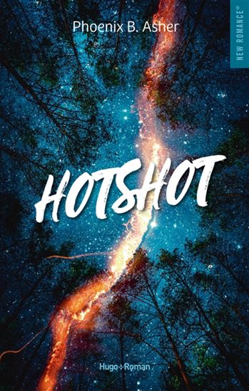 ASHER, Phoenix B. : Hotshot HUGO 9782755679649
