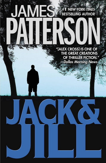 PATTERSON, James : Jack & Jill, LITTLE, BROWN AND CO 9780446692656