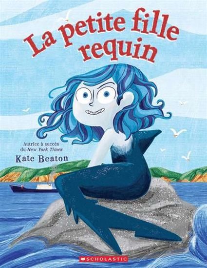 BEATON, Kate : La petite fille requin SCHOLASTIC 9781039711532