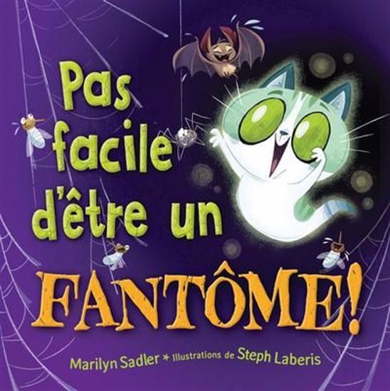 SADLER LABERIS : Pas facile d'être un fantôme! SCHOLASTIC 9781039712485
