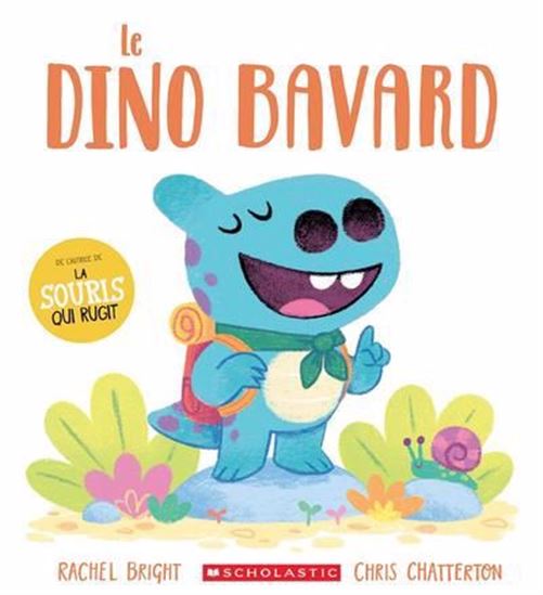 BRIGHT CHATTERTON : Le dino bavard SCHOLASTIC 9781039711730