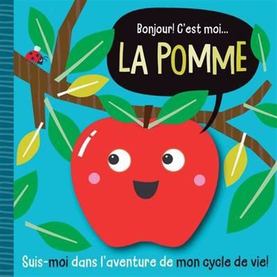Bonjour ! C’est moi... la pomme SCHOLASTIC 9781039715073