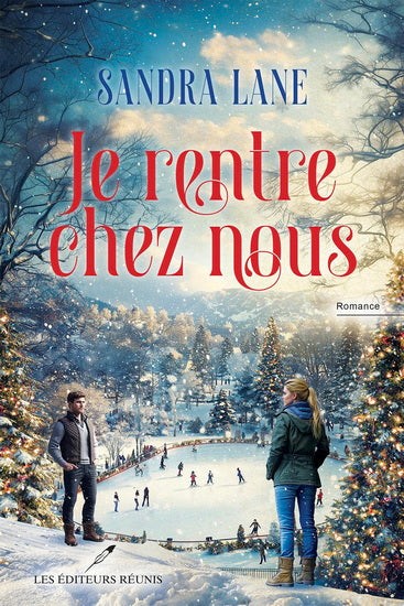 LANE, Sandra : Je rentre chez nous RÉUNIS 9782898671173
