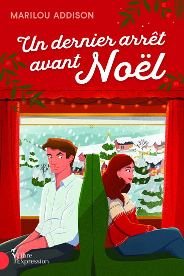 ADDISON, Marilou : Un dernier arrêt avant Noël LIBRE EXPRESSION 9782764817827