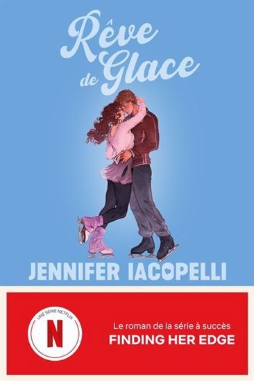 IACOPELLI, Jennifer : Rêve de glace RÉUNIS 9782898673092