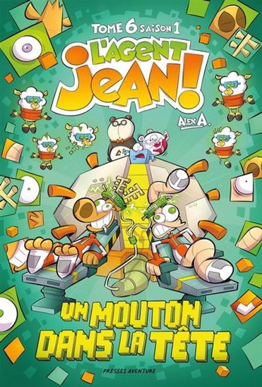 ALEX A. L'agent Jean T6 S1: Un mouton dans la tête Grand format PRESSES 9782898451294
