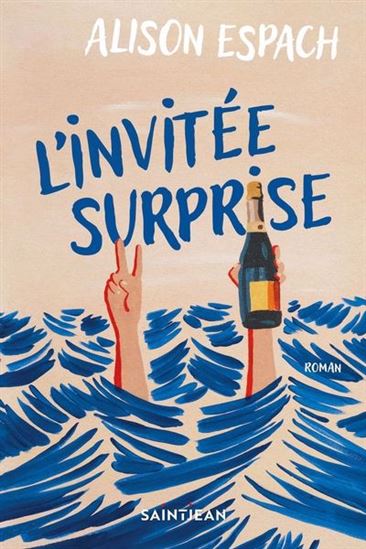 ESPACH, Alison : L'Invitée surprise ST-JEAN 9782898761539