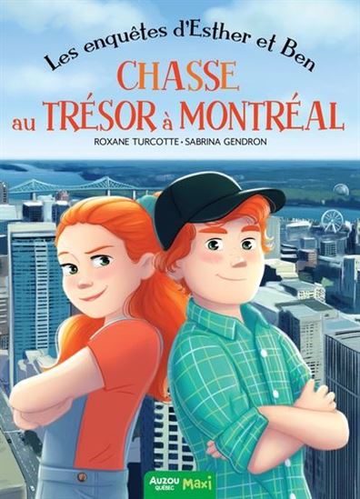 TURCOTTE GENDRON Chasse au trésor à Montréal Esther et Ben AUZOU 9782898247729
