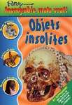 Incroyables mais vrai : Objets insolites HERITAGE 9782762516555