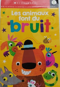 DUGAL, Isabelle Les animaux font du bruit C SCHOLASTIC 9781443185493