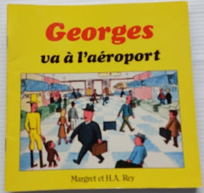 MARGRET REY : Georges va à l'aéroport SCHOLASTIC 9780590719728