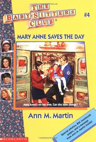 MARTIN, Ann M : The baby-sitters club T4 Mary Anne Saves The Day SCHOLASTIC 0590251597