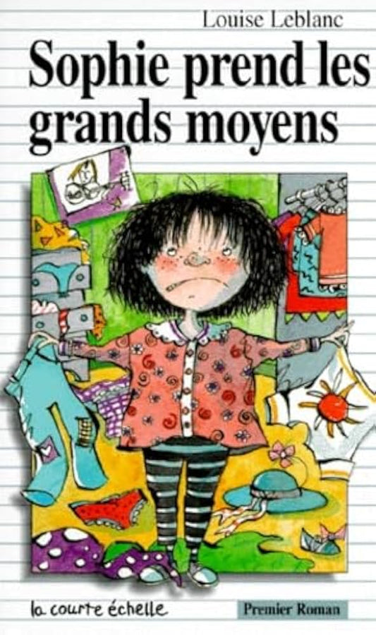 LEBLANC, Louise PR70 Sophie prend les grands moyens 9782890213371