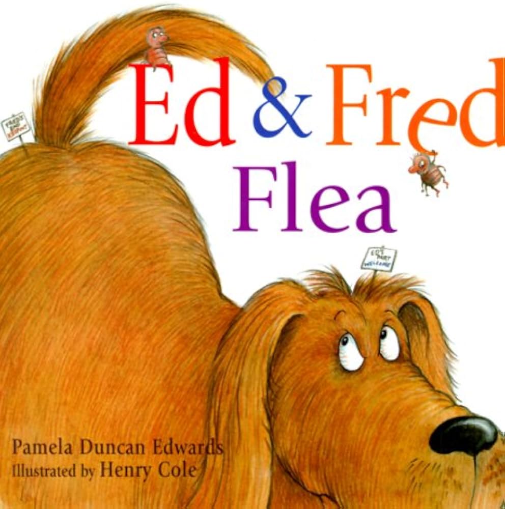 EDWARDS COLE : Ed & Fred Flea SCHOLASTIC 9780439285001