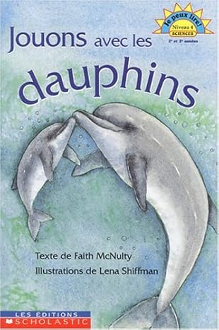 Je peux lire Niveau 4 : Jouons avec les dauphins SCHOLASTIC 9780439986915