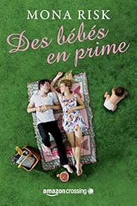 RISK, Mona : Des bébés en prime 9781503949577