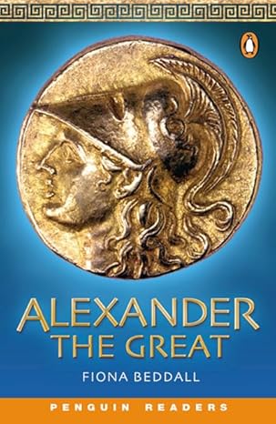 BEDDALL, Fiona : Alexander the great, level 4 / intermediate PENGUIN 9780582829916