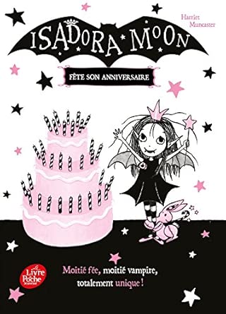 MUNCASTER, Harriet : Isadora Moon fête son anniversaire LIVRE DE POCHE 9782016265291