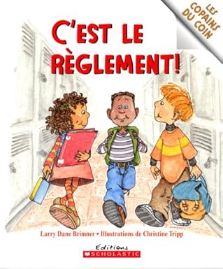 BRIMNER TRIPP: Les copains du coin : C'est le règlement ! 9780439947893