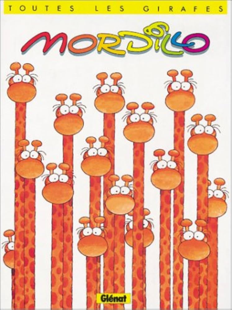 MORDILLO: Toutes les giraffes GLÉNAT 2723403750