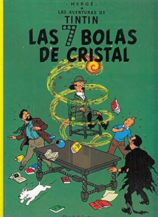 HERGÉ: Tintin : Las 7 Bolas de Cristal 9788467246315