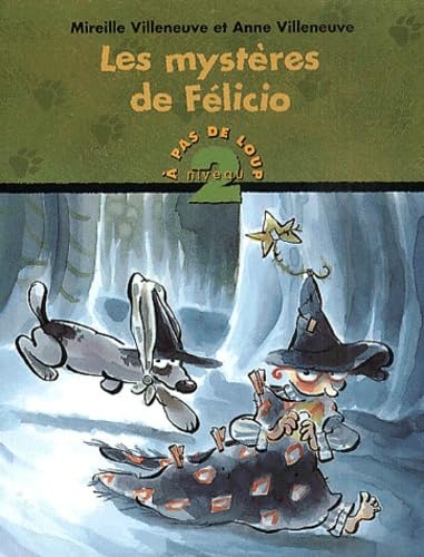 Les mystères de Félicio, À pas de loup Niveau 2 DOM et CIE 9782895121824