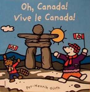 GÜRTH: Oh, Canada! Vive le Canada! 9781554536573