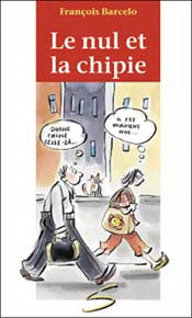 BARCELO, François : T11 Le Nul et la chipie, Chat Gouttière SOULIÈRES 9782896070008
