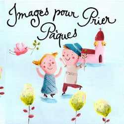 GAUDRAT VACHER :  Images pour prier à Pâques BAYARD 9782747014236