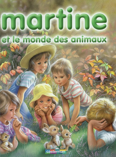 DELAHAYE MARLIER : Martine et le monde des animaux T1 CASTERMAN 9782203107137