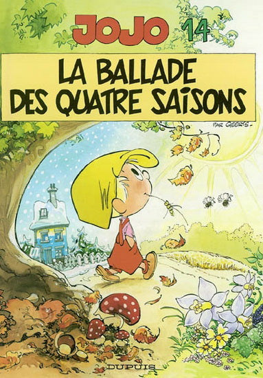 GEERTS, Andre : Jojo T14 La Ballade des quatre saisons DUPUIS 9782800135182