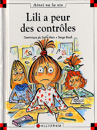 SAINT MARS BLOCH T52 Lili a peur des contrôles, Ainsi va la vie 9782884455305