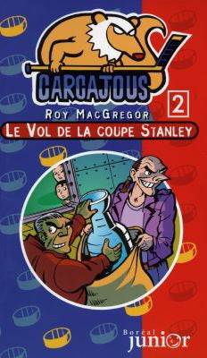 MacGREGOR, R: T2 Carcajous: Le vol de la coupe Stanley 9782890528598